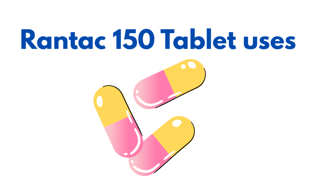 Rantac 150 Tablet uses